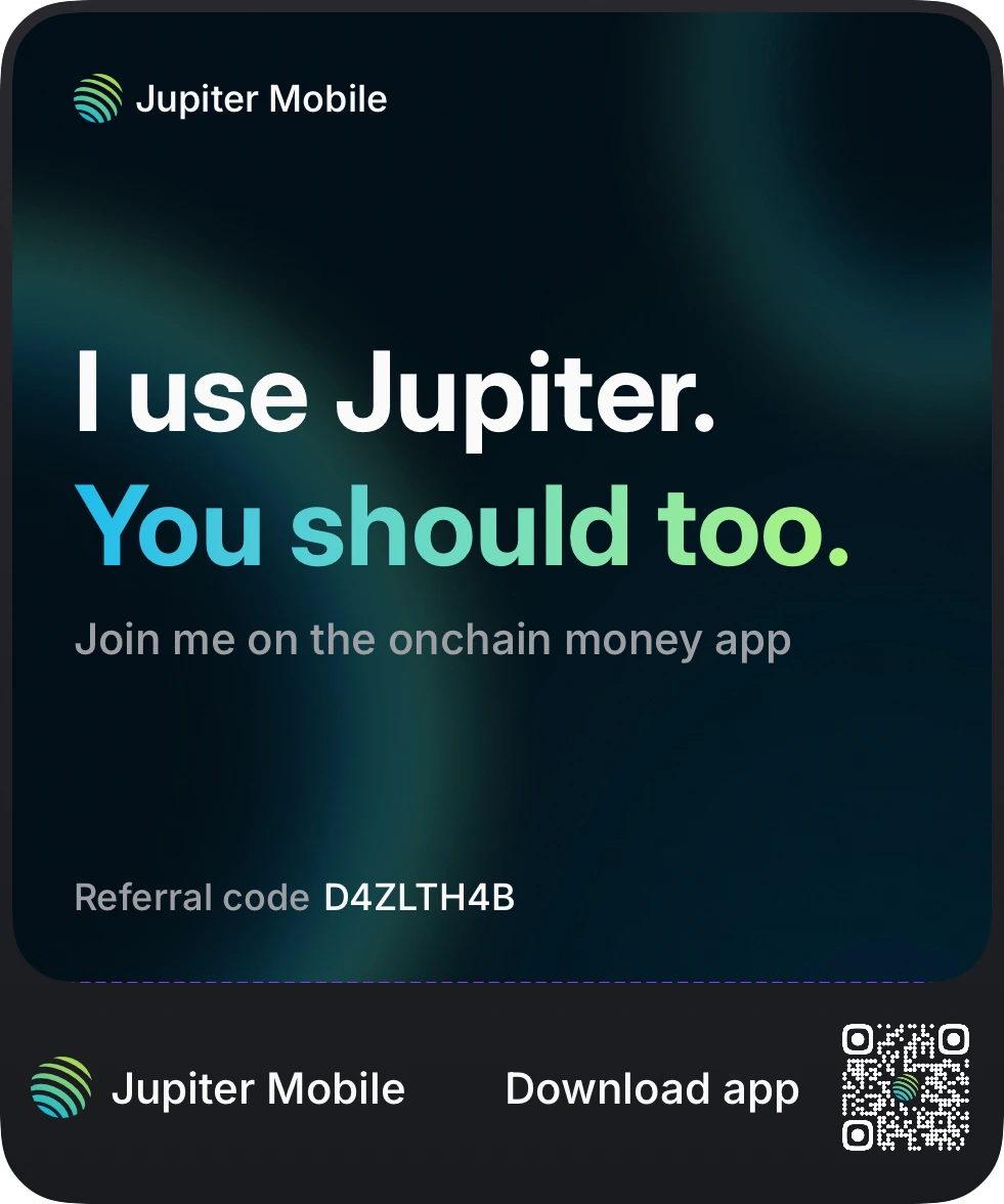 I use Jupiter. You should too. Join me on the onchain money app — referral code D4ZLTH4B